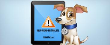 Principales amenazas de seguridad de las tablets