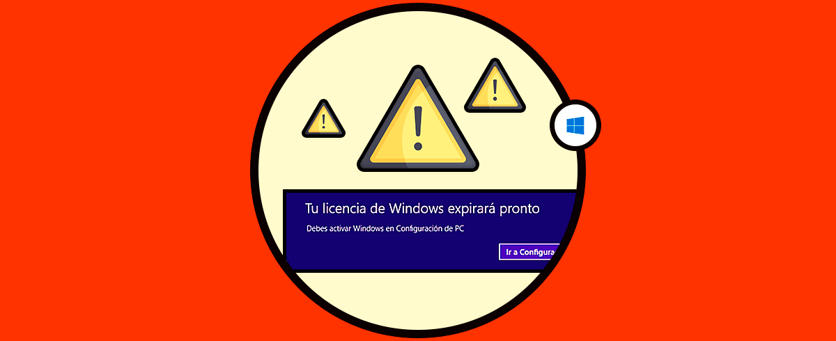 Error “Tu licencia de Windows expirará pronto” Windows 10, 8, 7